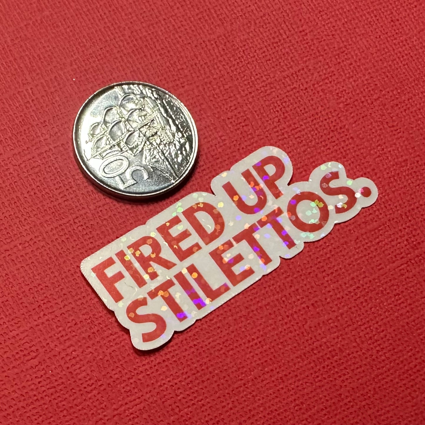 Fired Up Stilettos Sticker