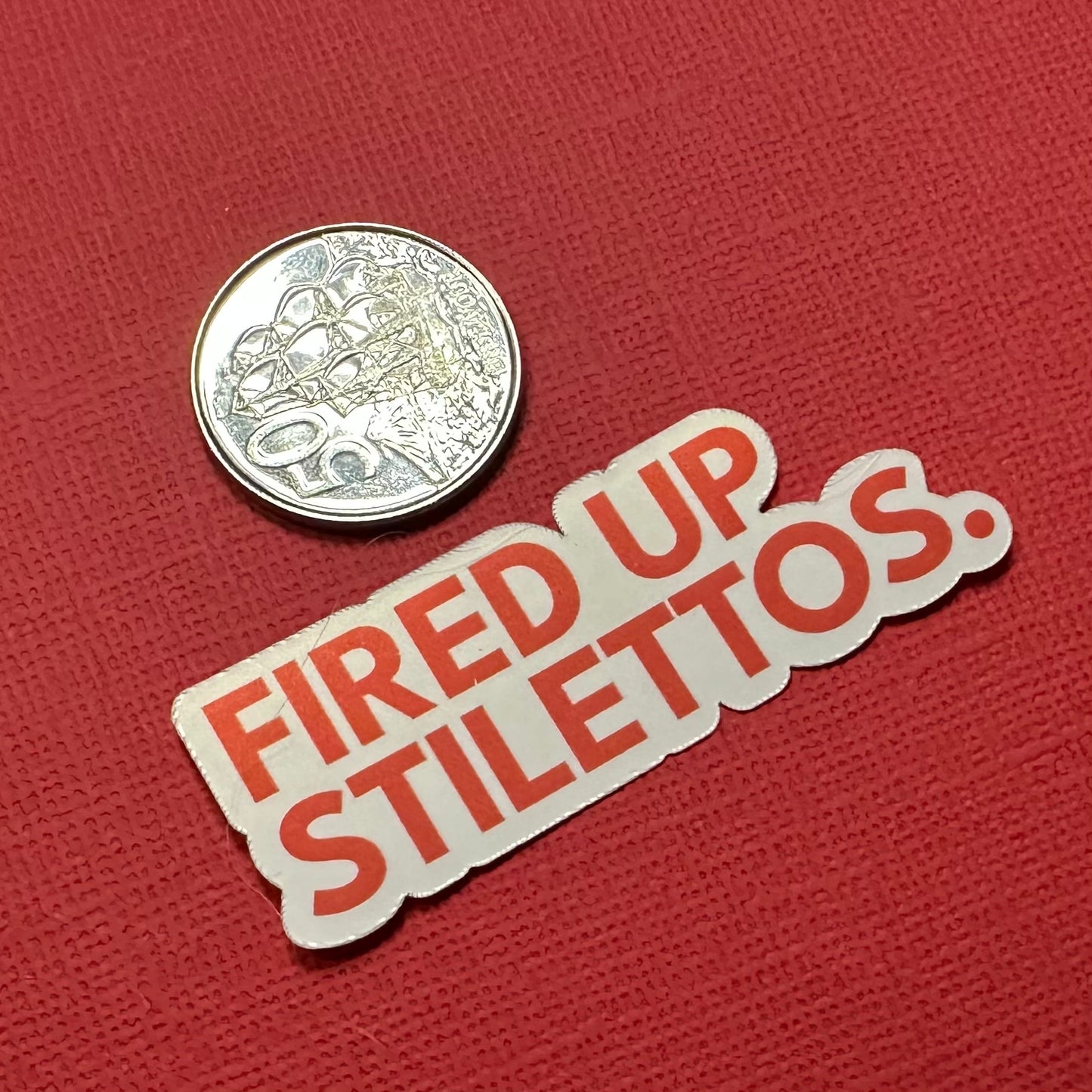 Fired Up Stilettos Sticker